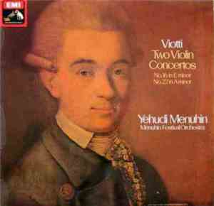 Giovanni Battista Viotti / Yehudi Menuhin / Menuhin Festival Orchestra - Vi ...