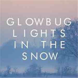 Glowbug - Lights In The Snow