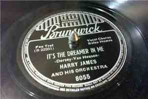 Harry James And His Orchestra - It's The Dreamer In Me / One O'Clock Jump