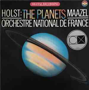 Holst, Orchestre National De France, Lorin Maazel - The Planets, Op. 32