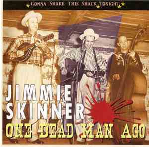 Jimmie Skinner - One Dead Man Ago