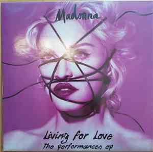 Madonna - Living For Love – The Performances Ep