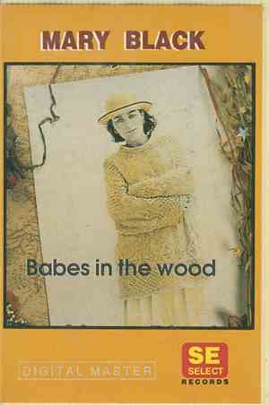 Mary Black - Babes In The Wood