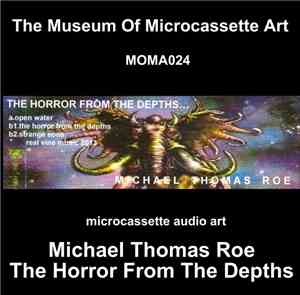 Michael Thomas Roe - The Horror From The Depths