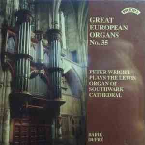Peter Wright - Peter Wright Plays The Lewis Organ Of Southwark Cathedral