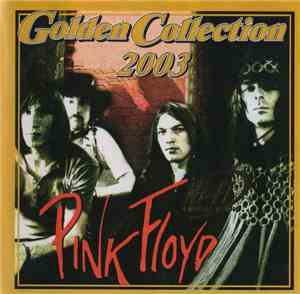 Pink Floyd - Golden Collection 2003