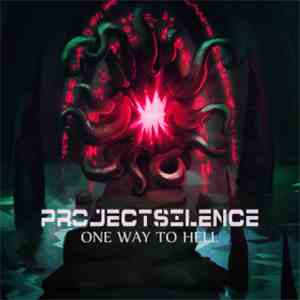 Project Silence - One Way To Hell