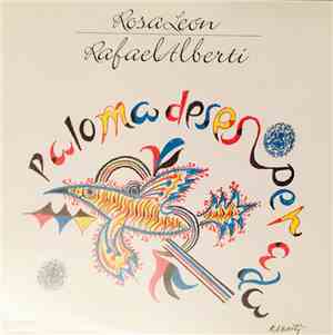 Rosa León, Rafael Alberti - Paloma Desesperada