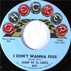 Sugar Pie DeSanto - I Don't Wanna Fuss / I Love You So Much
