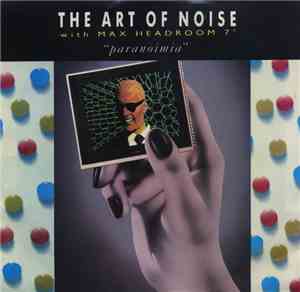 The Art Of Noise With Max Headroom - Paranoimia