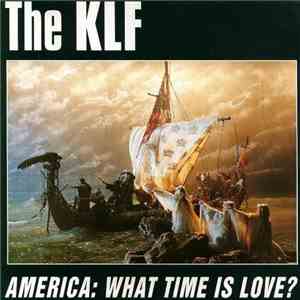 The KLF - America: What Time Is Love?