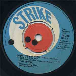 This 'n' That - Get Down With It / Satisfaction