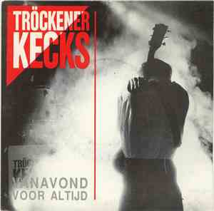 Tröckener Kecks - Vanavond Voor Altijd
