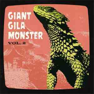 Various - Giant Gila Monster Vol. 2