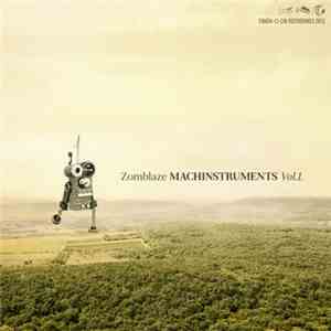 Zomblaze - Machinstruments Vol​.​1.
