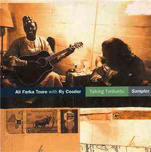 Ali Farka Toure with Ry Cooder - Talking Timbuktu