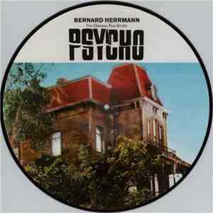 Bernard Herrmann - Psycho (The Original Film Score)