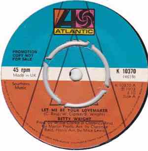 Betty Wright - Let Me Be Your Lovemaker / Jealous Man