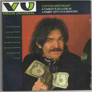 Captain Beefheart - A Carrot Is As Close As A Rabbit Gets To A Diamond