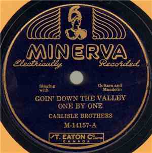Carlisle Brothers - Goin' Down The Valley One By One / Beneath The Old Pine ...