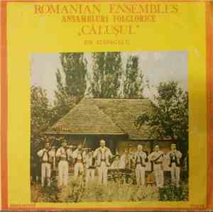 „Călușul” din Scornicești - Ansambluri Folclorice = Romanian Ensembles