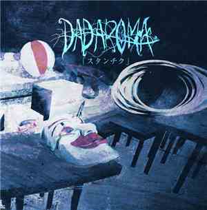 DADAROMA - 「スタンチク」