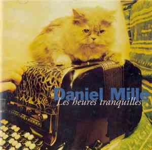 Daniel Mille - Les Heures Tranquilles
