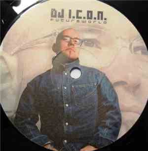 DJ I.C.O.N. - Futureworld