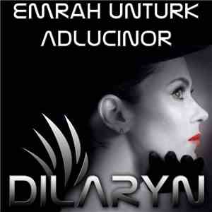 Emrah Unturk - Adlucinor