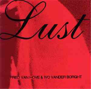 Fred Van Hove & Ivo Vander Borght - Lust