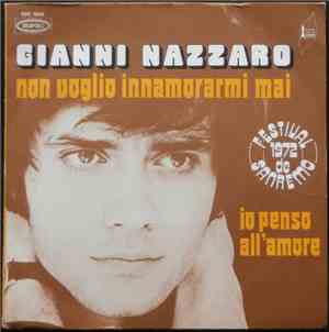 Gianni Nazzaro - Non Voglio Innamorarmi Mai / Io Penso All'Amore