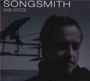 Hank Shizzoe - Songsmith