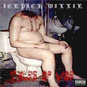 Icepick Willie - Tales Of Woe