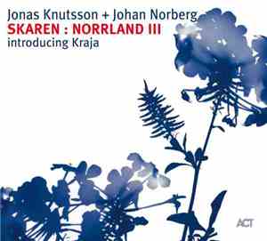 Jonas Knutsson + Johan Norberg introducing Kraja - Skaren: Norrland III