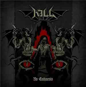 Kill - No Catharsis