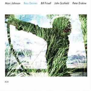 Marc Johnson - Bass Desires