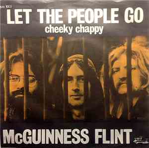 McGuinness-Flint - Let The People Go / Cheeky Chappy