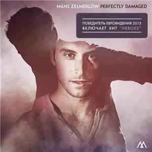 Måns Zelmerlöw - Perfectly Damaged