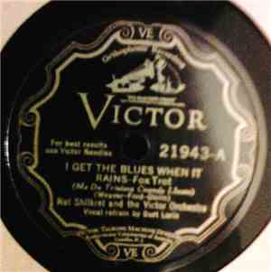Nat Shilkret And The Victor Orchestra - I Get The Blues When It Rains / The ...