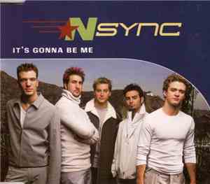 NSYNC - It's Gonna Be Me