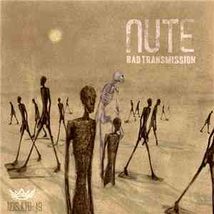 Nute  - Bad Transmission