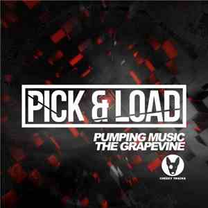 Pick & Load - Pumping Music / The Grapevine