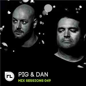 Pig & Dan - Raveline Mix Sessions 049
