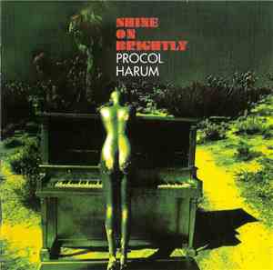 Procol Harum - Shine On Brightly