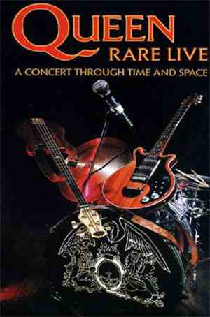 Queen - Rare Live (A Concert Through Time And Space)