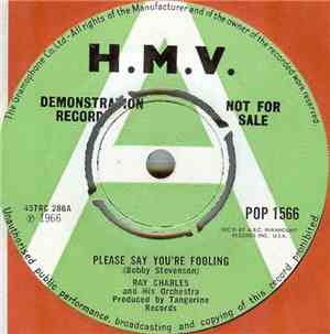 Ray Charles & His Orchestra - Please Say You're Fooling / I Don't Need No D ...