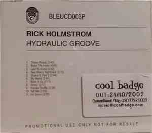 Rick Holmstrom - Hydraulic Groove