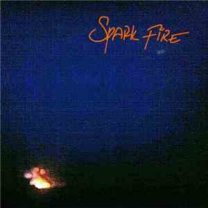 Spark Fire - Spark Fire