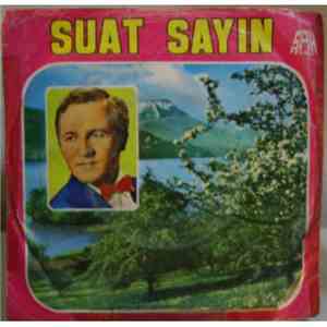 Suat Sayın - Kaybolan Baharım / Nasihat