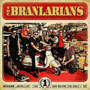 The Branlarians - The 1st And Maybe The Only !
